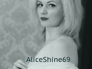 AliceShine69