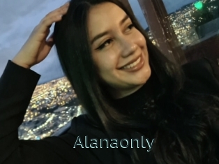 Alanaonly