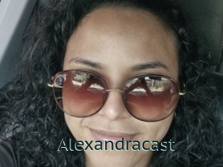 Alexandracast