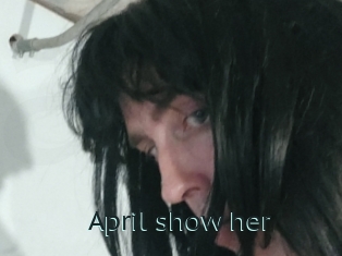 April_show_her