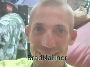 BradNailher