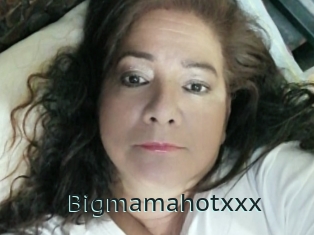 Bigmamahotxxx