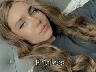 Brigloss