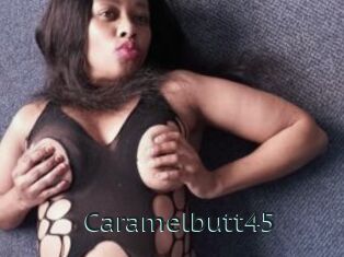 Caramelbutt45