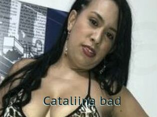 Cataliina_bad