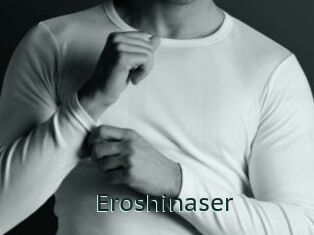 Eroshinaser