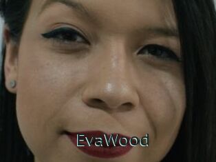 EvaWood