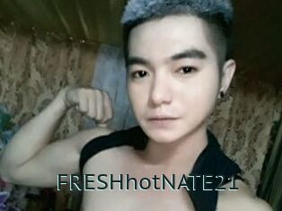 FRESHhotNATE21
