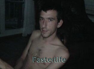 Fasterlife