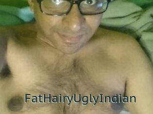 FatHairyUglyIndian