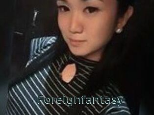 Foreignfantasy