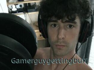 Gamerguygettingbuff