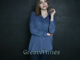 GreattTimes