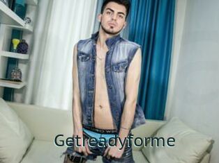 Getreadyforme