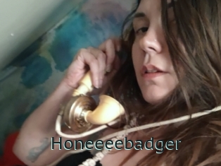 Honeeeebadger