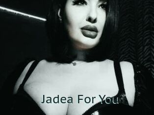 Jadea_For_You