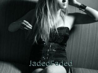 JadedFaded