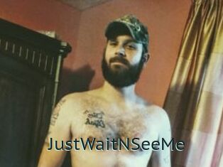 JustWaitNSeeMe