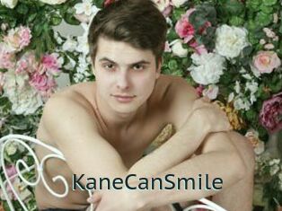 KaneCanSmile