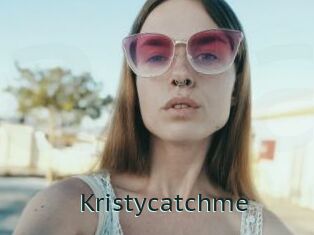 Kristycatchme