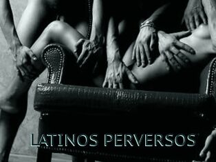 LATINOS_PERVERSOS