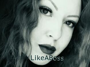 LikeABoss