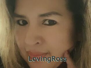 LovingRoss