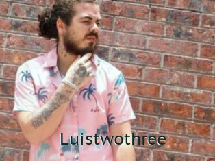 Luistwothree