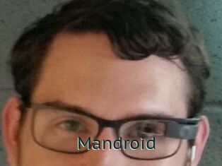 Mandroid