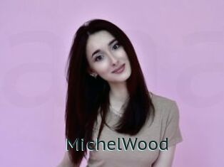 MichelWood