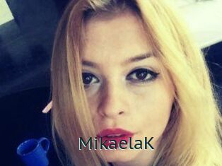 MikaelaK