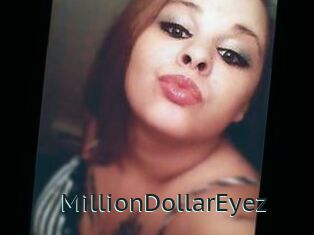 MillionDollarEyez