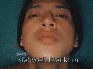 Maxwell_blackhot