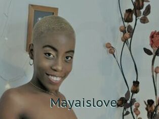 Mayaislove