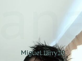 Miguel_larry20