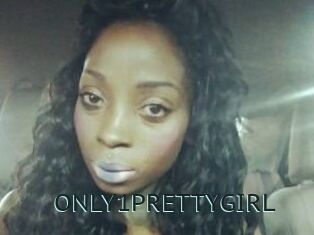 ONLY1PRETTYGIRL Anal X