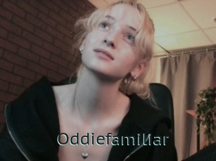 Oddiefamiliar