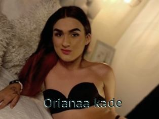 Orianaa_kade