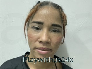 Playwithus24x