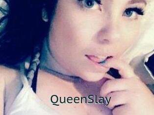 QueenSlay