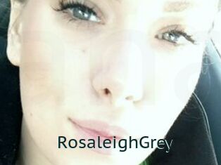 RosaleighGrey