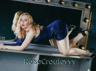 RoseCrouleyyy