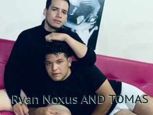 Ryan_Noxus_AND_TOMAS