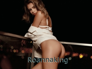 Roannaking