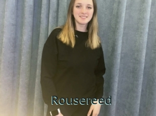 Rousereed