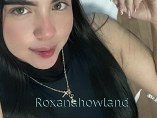 Roxanahowland