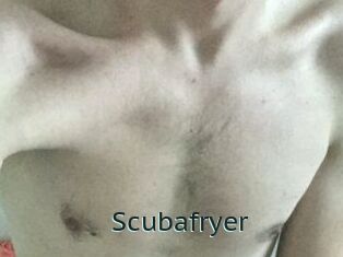 Scubafryer
