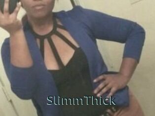 SlimmThick