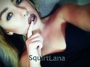 Squirt_Lana