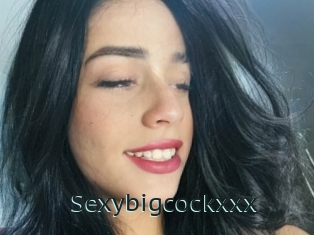 Sexybigcockxxx